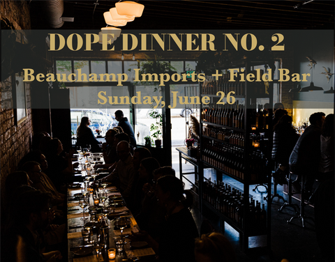 Dope Dinner Series, No. 2 | Beauchamp Imports